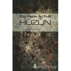 Dört Mevsim Beş Vakit Hüzün - Faik Öcal - Roza Yayınevi