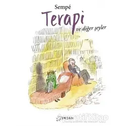Terapi ve Diğer Şeyler - Jean-Jacques Sempe - Desen Yayınları