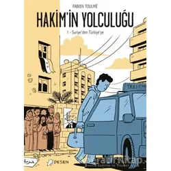 Suriyeden Türkiyeye - Hakimin Yolculuğu 1 - Fabien Toulme - Desen Yayınları