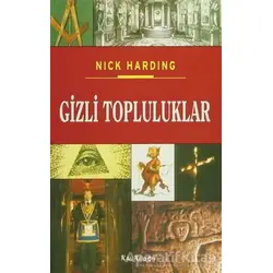 Gizli Topluluklar - Nick Harding - Kalkedon Yayıncılık