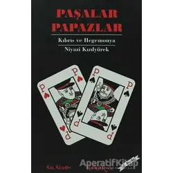 Paşalar Papazlar - Niyazi Kızılyürek - Kalkedon Yayıncılık
