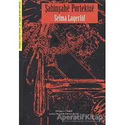 Şahinşahe Portekize - Selma Lagerlöf - Lis Basın Yayın