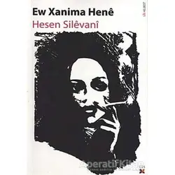 Ew Xanima Hene - Hesen Silevani - Lis Basın Yayın