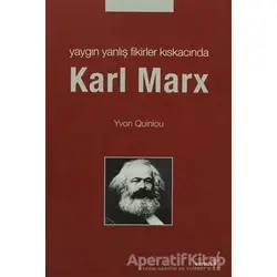 Yaygın Yanlış Fikirler Kıskacında Karl MarX - Yvon Quiniou - Versus Kitap Yayınları