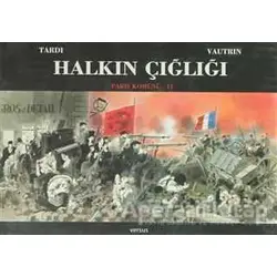 Halkın Çığlığı - Paris Komünü 2. Cilt - Jacques Tardi - Versus Kitap Yayınları