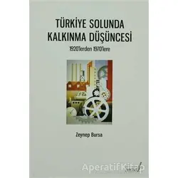 Türkiye Solunda Kalkınma Düşüncesi - Zeynep Bursa - Versus Kitap Yayınları