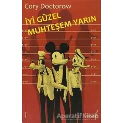 İyi Güzel Muhteşem Yarın - Cory Doctorow - Versus Kitap Yayınları