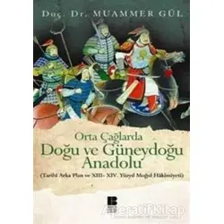 Orta Çağlarda Doğu ve Güneydoğu Anadolu - Muammer Gül - Bilge Kültür Sanat