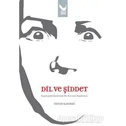 Dil ve Şiddet - İmran Karabağ - İkaros Yayınları