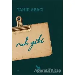 Ruh Gibi - Tahir Abacı - İkaros Yayınları