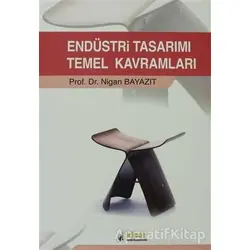 Endüstri Tasarımı Temel Kavramları - Nigan Bayazıt - İdeal Kültür Yayıncılık Ders Kitapları