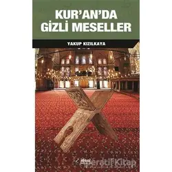 Kuranda Gizli Meseller - Yakup Kızılkaya - İdeal Kültür Yayıncılık