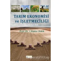 Tarım Ekonomisi ve İşletmeciliği - İ. Hakkı İnan - İdeal Kültür Yayıncılık Ders Kitapları