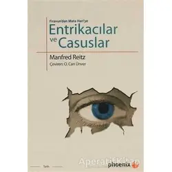 Firavun’dan Mata Hari’ye Entrikacılar ve Casuslar - Manfred Reitz - Phoenix Yayınevi