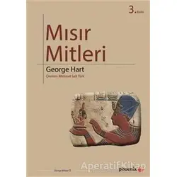 Mısır Mitleri - George Hart - Phoenix Yayınevi