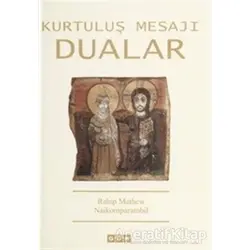 Kurtuluş Mesajı Dualar - Mathew Naikomparambil - GDK Yayınları
