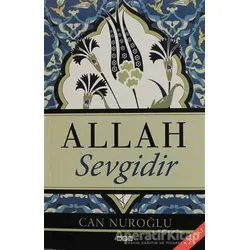 Allah Sevgidir - Can Nuroğlu - GDK Yayınları