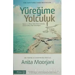 Yüreğime Yolculuk - Anita Moorjani - Klan Yayınları