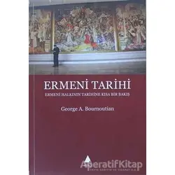 Ermeni Tarihi - George A. Bournoutian - Aras Yayıncılık