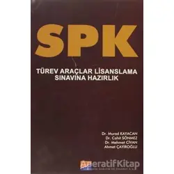 SPK Türev Araçlar Lisanslama Sınavına Hazırlık - Ahmet Çayıroğlu - Siyasal Kitabevi