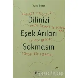Dilinizi Eşek Arıları Sokmasın - Vural Sözer - Gürer Yayınları