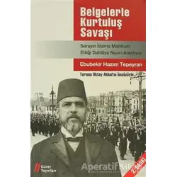 Belgelerle Kurtuluş Savaşı - Sarayın İdama Mahkum Ettiği Dahiliye Nazırı Anlatıyor
