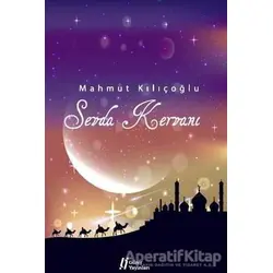 Sevda Kervanı - Mahmut Kılıçoğlu - Gürer Yayınları