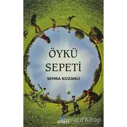 Öykü Sepeti - Semra Kozanlı - Sentez Yayınları