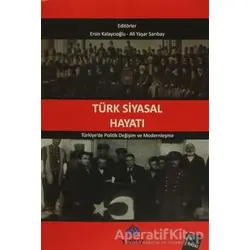 Türk Siyasal Hayatı - Ali Yaşar Sarıbay - Sentez Yayınları