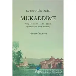 Kutbed-Din İzniki Mukaddime - Kerime Üstünova - Sentez Yayınları