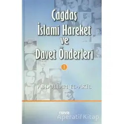 Çağdaş İslami Hareket ve Davet Önderleri 1 - Abdullah El Akil - Neva Yayınları