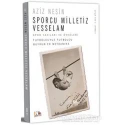 Sporcu Milletiz Vesselam - Aziz Nesin - Nesin Yayınevi