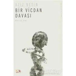 Bir Vicdan Davası - Aziz Nesin - Nesin Yayınevi