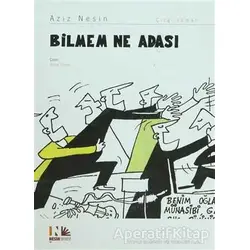 Bilmem Ne Adası - Aziz Nesin - Nesin Yayınevi