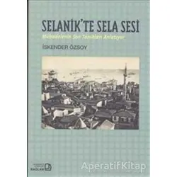 Selanikte Sela Sesi - İsmail Özsoy - Bağlam Yayınları