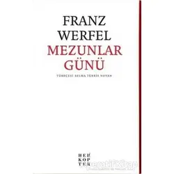 Mezunlar Günü - Franz Werfel - Helikopter Yayınları