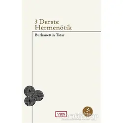 3 Derste Hermenötik - Burhanettin Tatar - Vadi Yayınları
