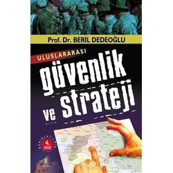 Uluslararası Güvenlik ve Strateji - Beril Dedeoğlu - Yeniyüzyıl Yayınları