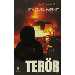 Etki Odaklı Hareket Terör - Yaşar Onay - Yeniyüzyıl Yayınları