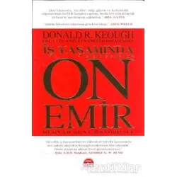 İş Yaşamında Başarısızlık İçin On Emir - Donald R. Keough - Martı Yayınları