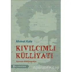 Kıvılcımlı Külliyatı - Ahmet Kale - Bilim ve Gelecek Kitaplığı
