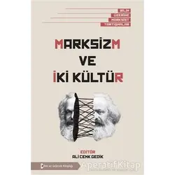 Marksizm ve İki Kültür - Kolektif - Bilim ve Gelecek Kitaplığı