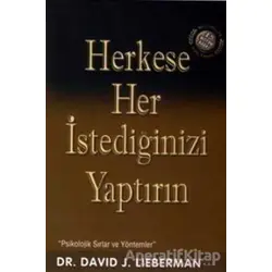 Herkese Her İstediğinizi Yaptırın - David J. Lieberman - Butik Yayınları