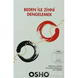 Beden ile Zihni Dengelemek - Osho (Bhagwan Shree Rajneesh) - Butik Yayınları