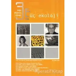 Üç Ekoloji Sayı: 7 Doğa, Düşünce, Siyaset - Kolektif - Yeni İnsan Yayınevi