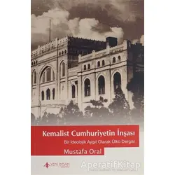 Kemalist Cumhuriyetin İnşası - Kolektif - Yeni İnsan Yayınevi