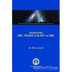 Uygulamalı XML Teknolojileri ve GML - Birol Alas - Okan Üniversitesi Kitapları