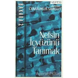 Nefsin İçyüzünü Tanımak - Bakara 2. Cilt (Ayet 11 - 29) - Cemalnur Sargut - Nefes Yayıncılık