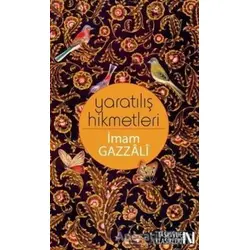 Yaratılış Hikmetleri - İmam-ı Gazali - Nefes Yayıncılık