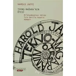 Tekno-Mağara’nın Ötesi - Harold Jaffe - Notos Kitap